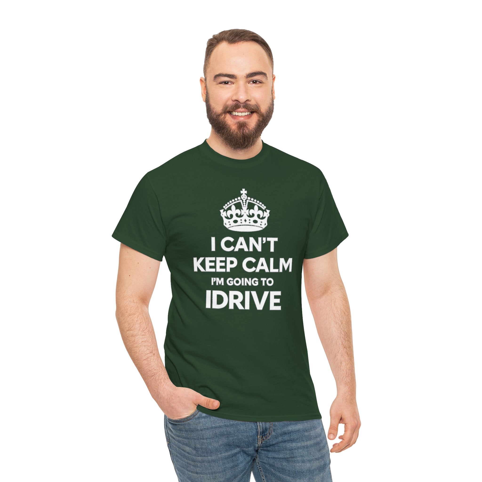 I Can't Keep Calm I'm Going To IDrive T-Shirt