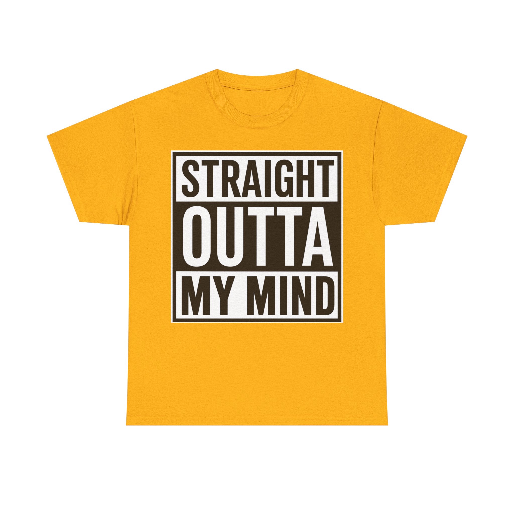 Straight Outta My Mind T‑Shirt — Funny Graphic Tee for Casual Wear