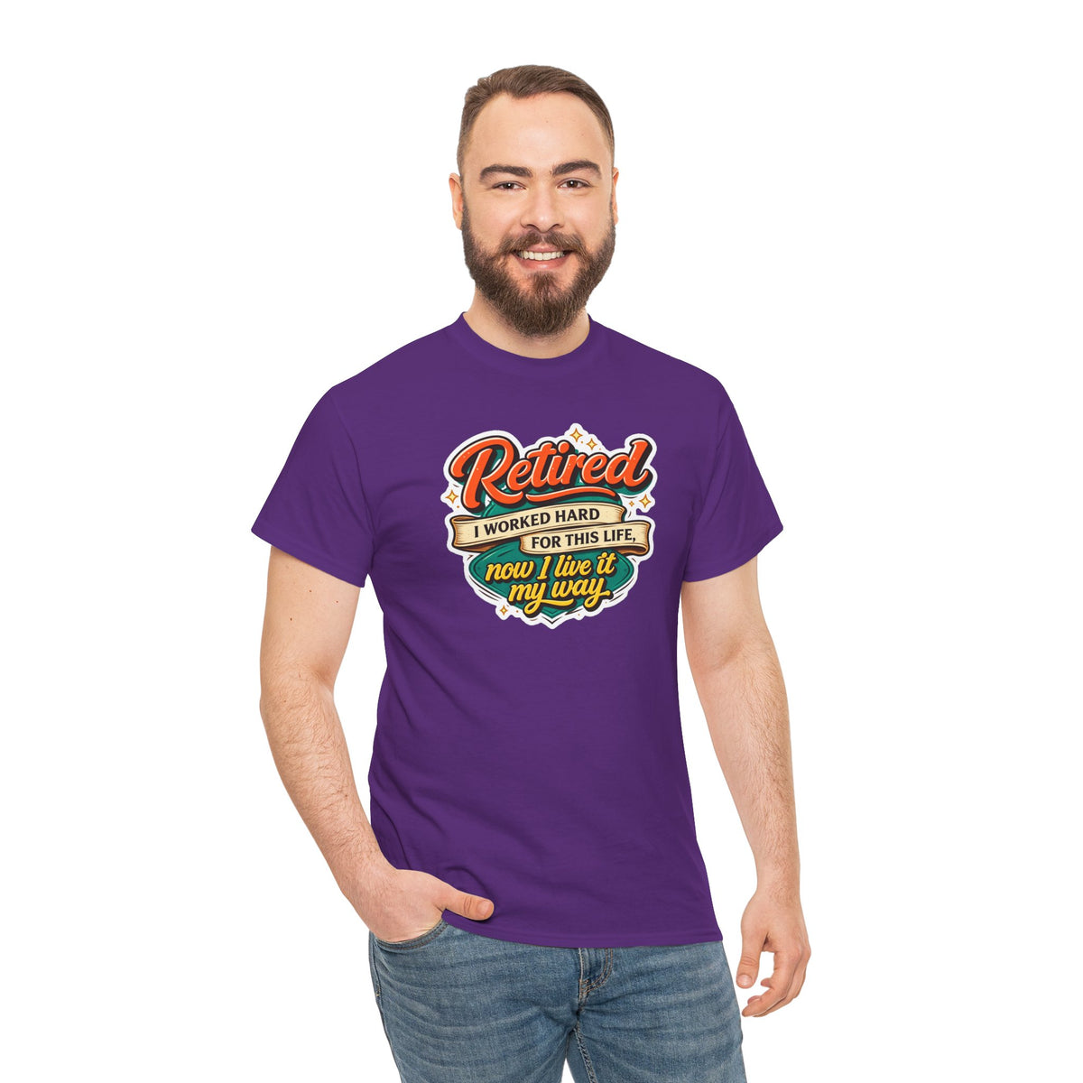 Retired: I Worked Hard For This Life T-Shirt — Retirement Gift Tee