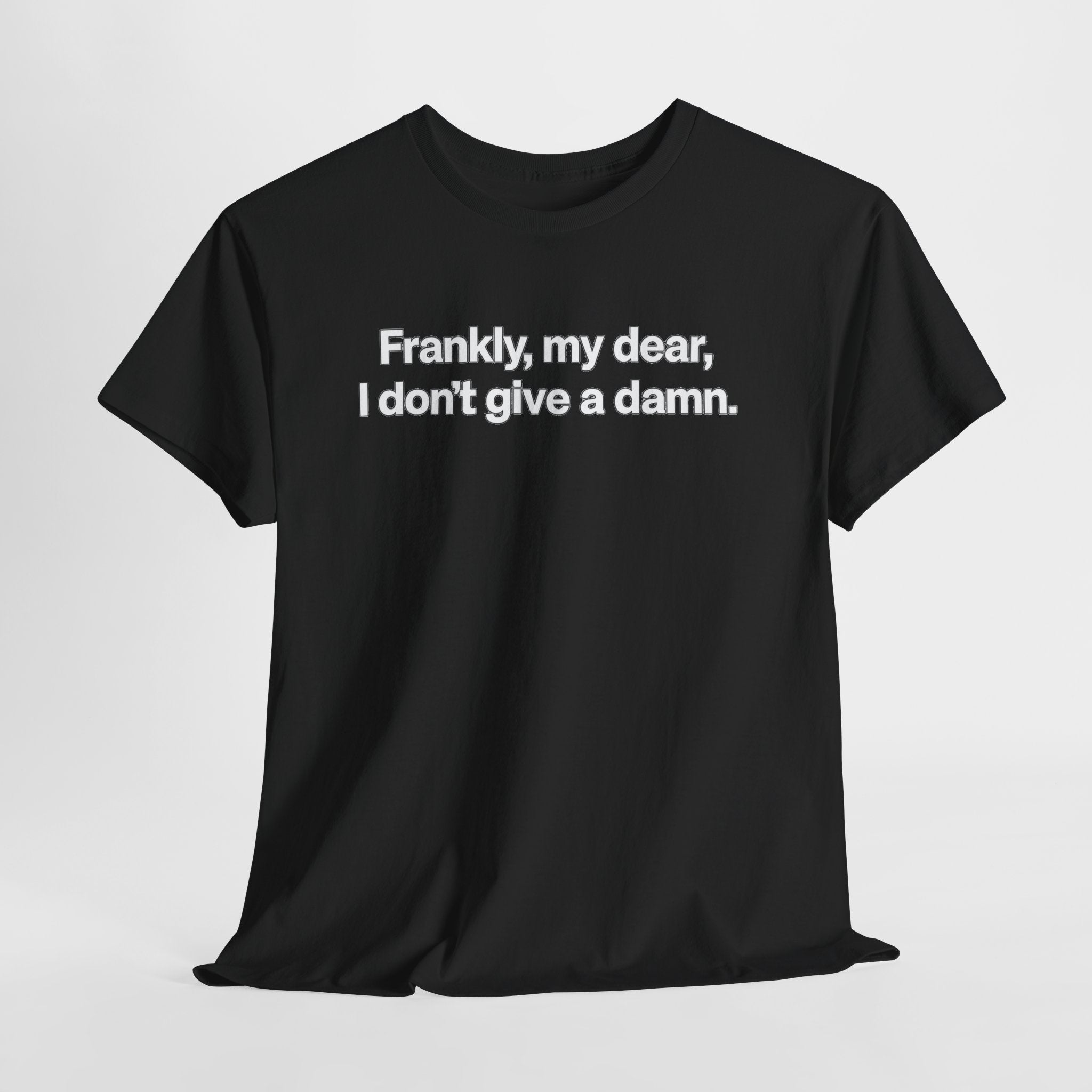 Frankly, My Dear Tee — Classic Quote Graphic T‑Shirt