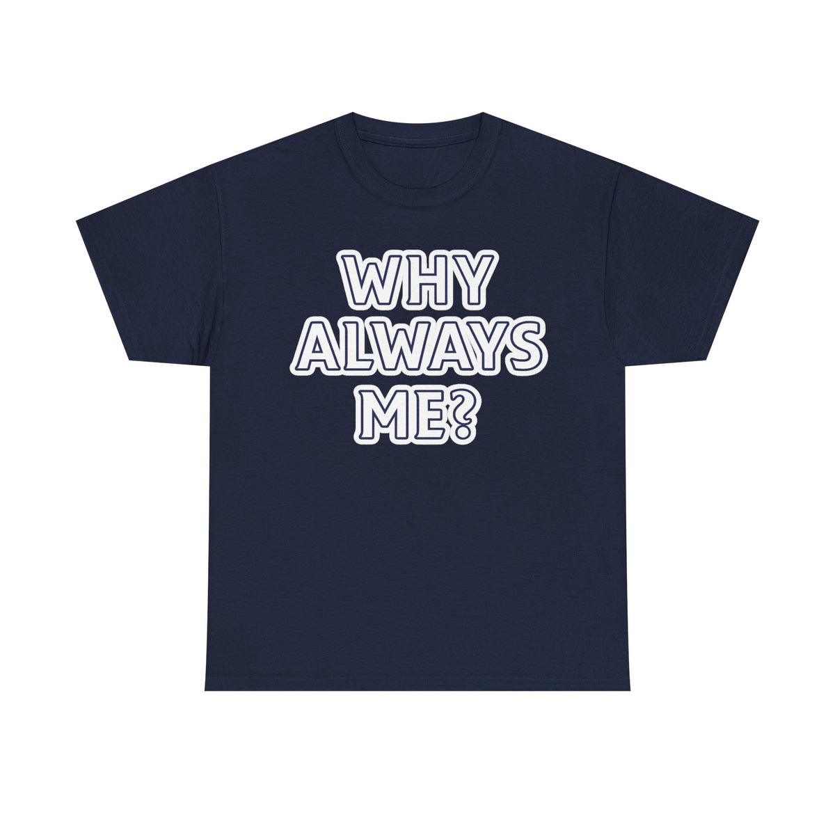 "Why Always Me?" Manchester City Inspired Graphic Tee