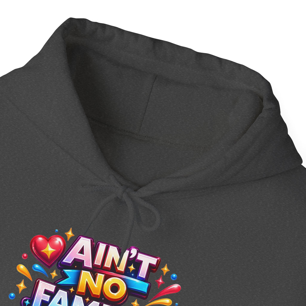 Ain't No Family Like The One I Got Hoodie