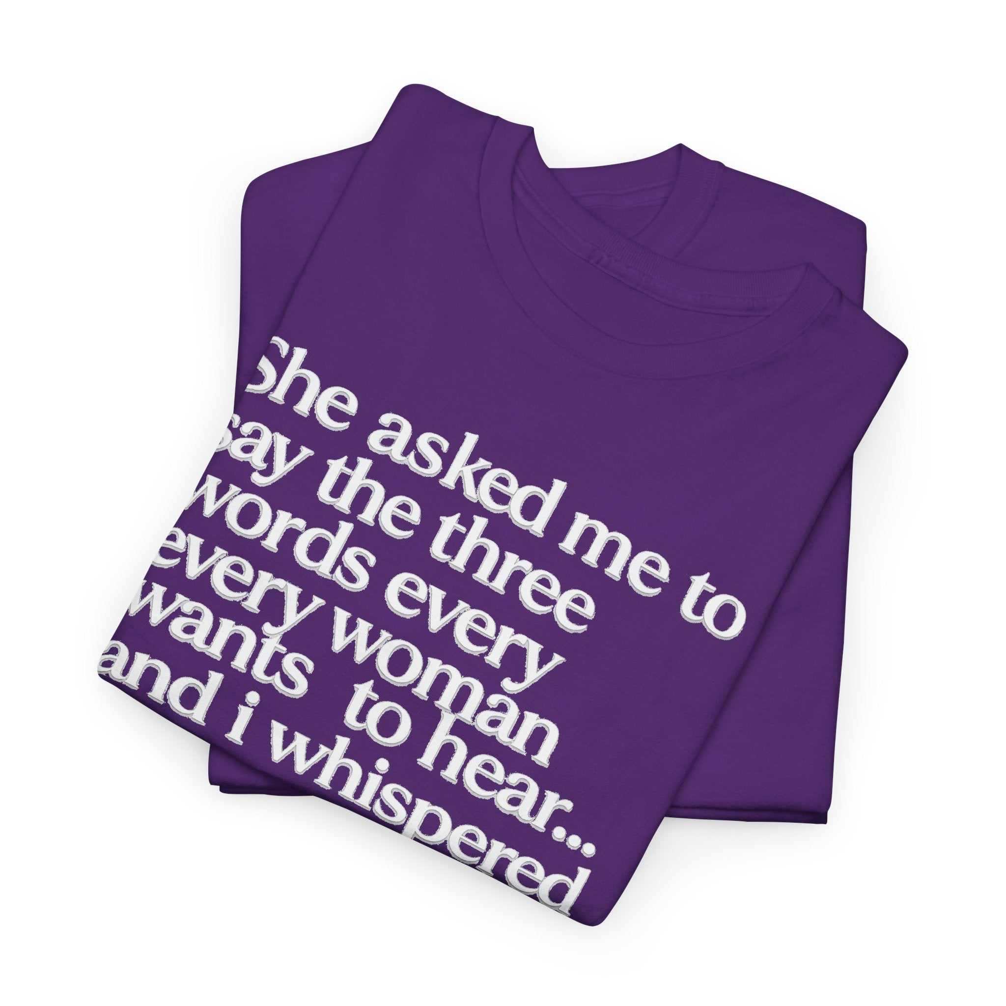 Graphic Tee — "She asked me to say the three words... Come on City."