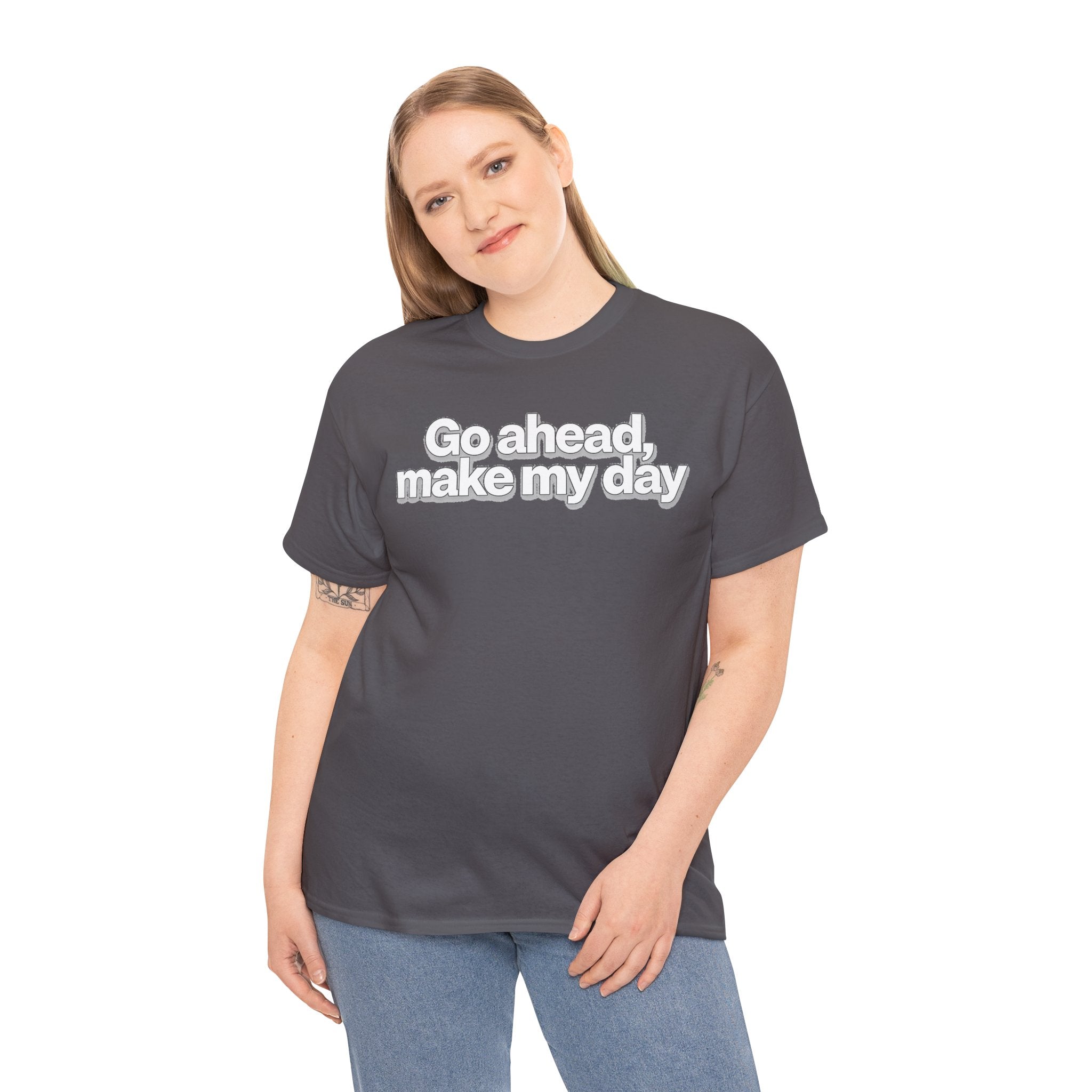 Go Ahead, Make My Day Tee - Bold Statement Graphic T-Shirt
