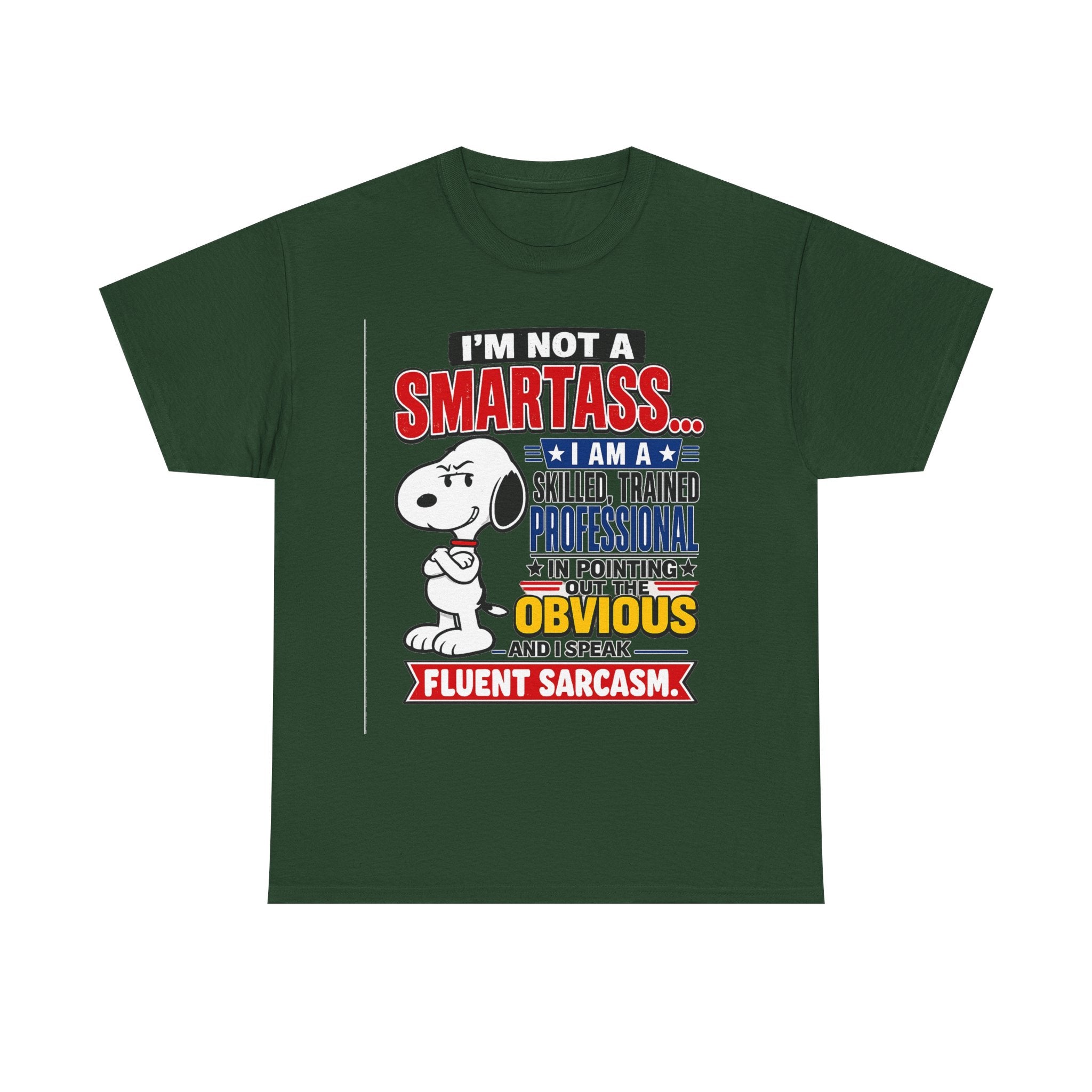 Sarcastic Snoopy Tee — "I’m Not a Smartass... I Speak Fluent Sarcasm" Graphic T-Shirt