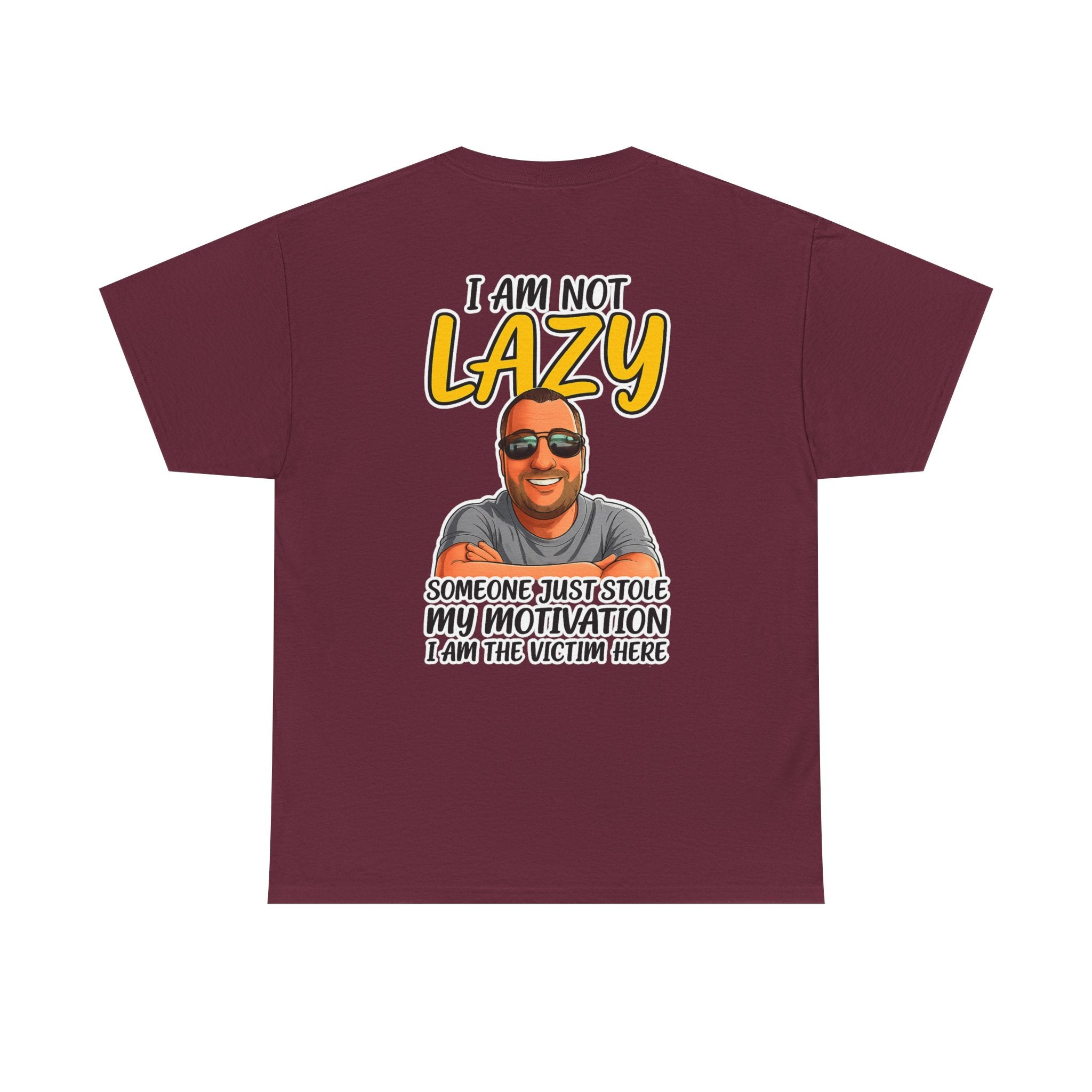 T-Shirt — "I Am Not Lazy" Funny Motivational Graphic Tee
