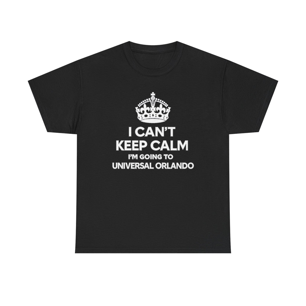 I Can't Keep Calm I'm Going to Universal Orlando T-Shirt