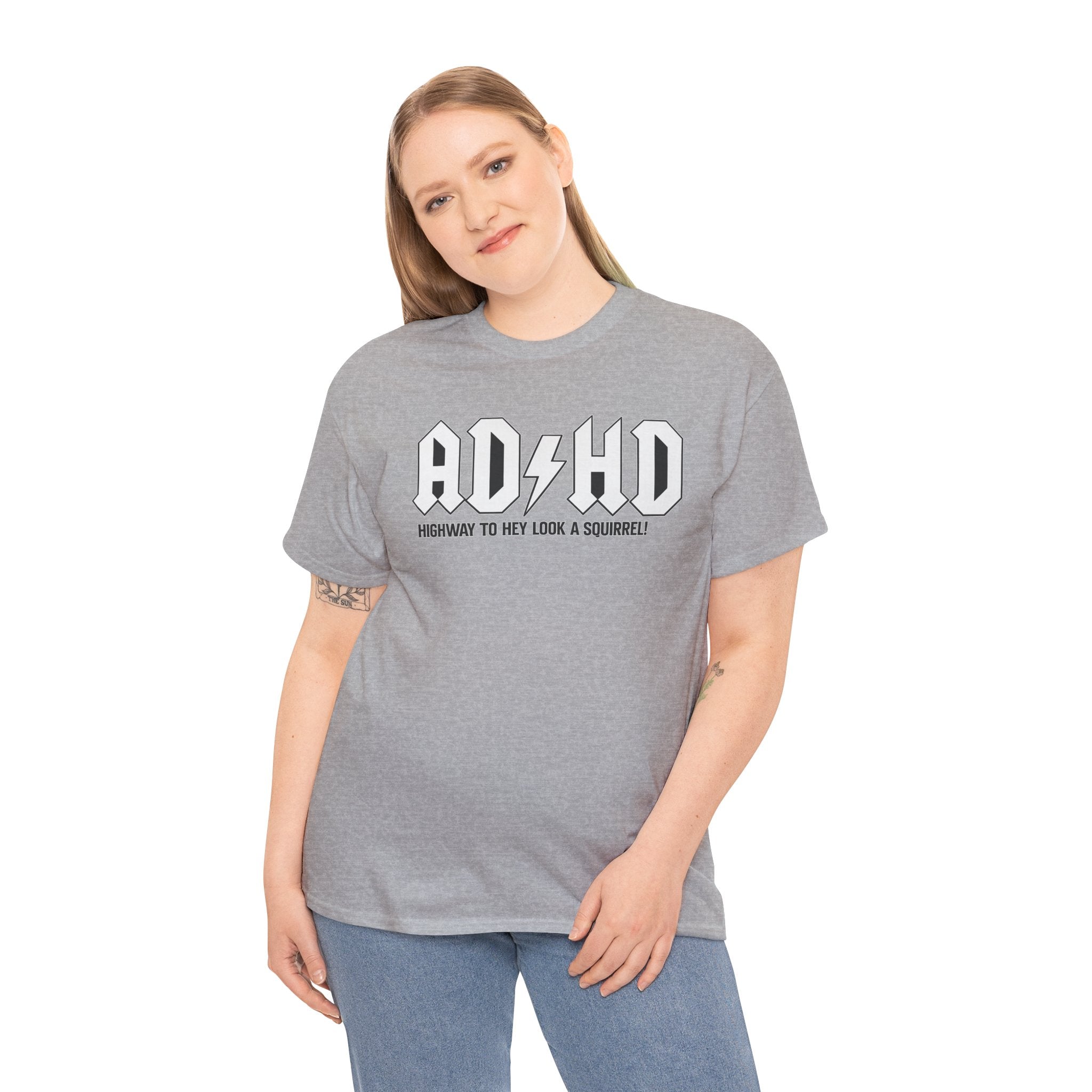 ADHD Band Tee — "Highway to Hey Look a Squirrel!" Graphic T-Shirt