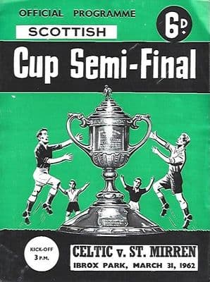 1962 Scottish Cup Semi Final Celtic v ST Mirren 31st March 1962 Official Matchday Programme