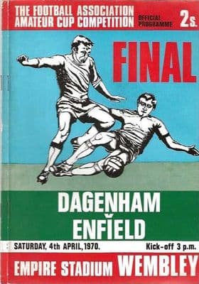 1970 FA Amateur Cup Final Dagenham v Enfield 4th April 1970 Official Matchday Programme