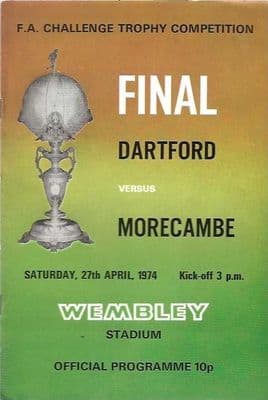 1974 FA Trophy Final Dartford v Morecambe 27th April 1974 Official Matchday Programme