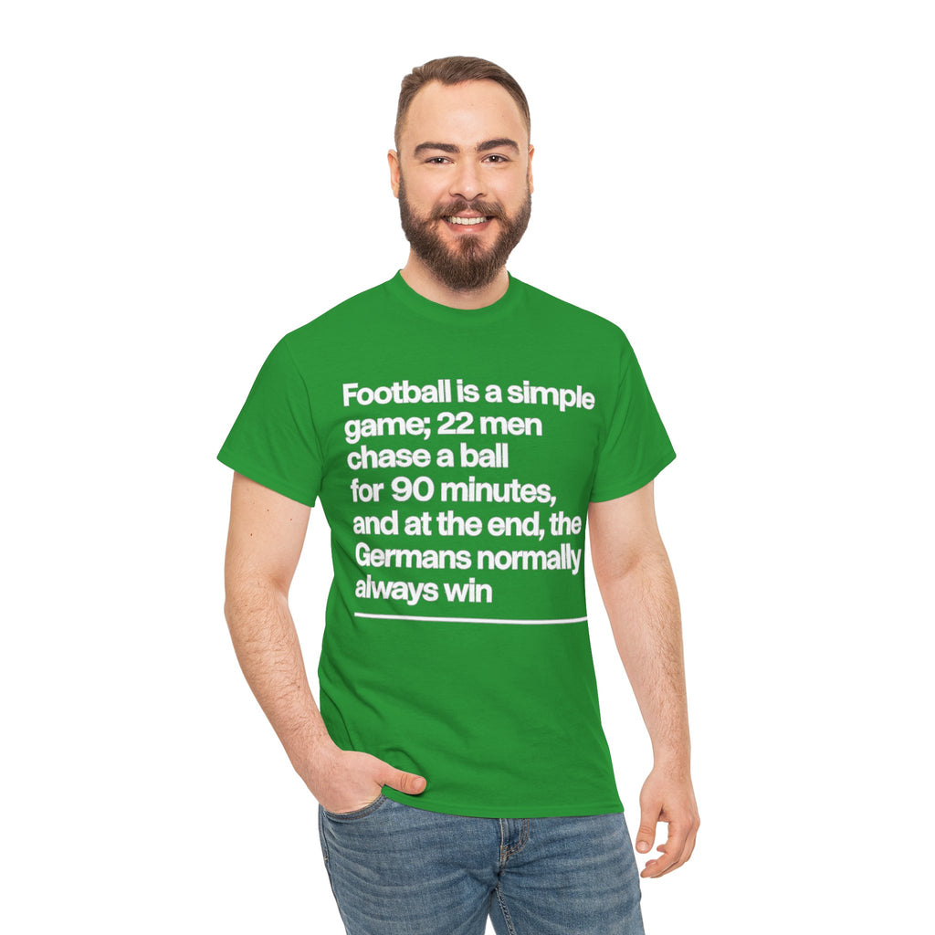 Funny Quote T-Shirt — 'Football is a simple game...' Graphic Tee