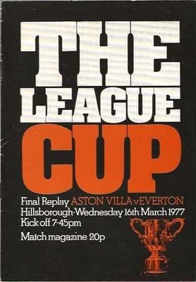 1977 League Cup Final Replay Aston VIlla v Everton Official Matchday Programme 16th March 1977