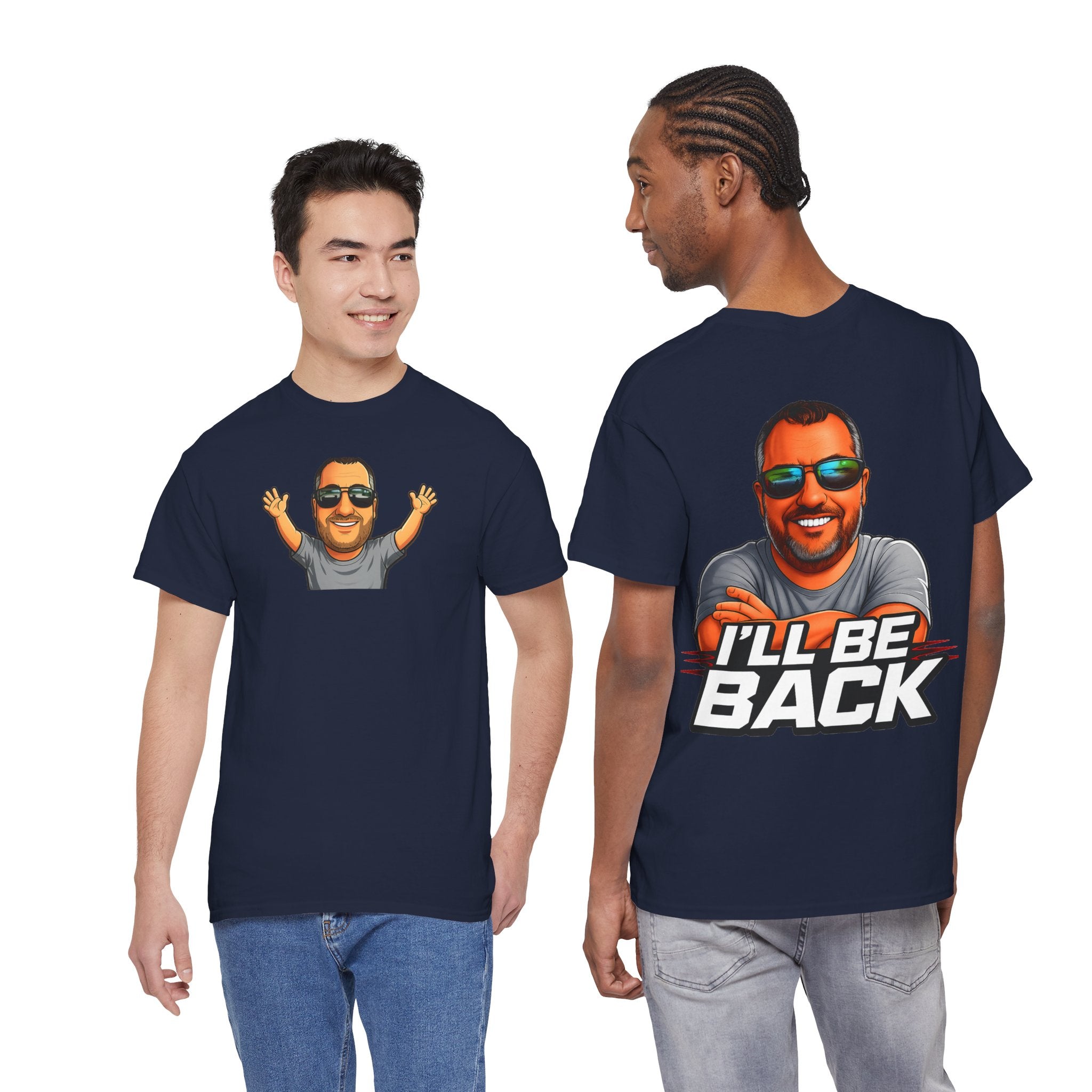 Graphic Tee — "I'll Be Back" Funny Portrait T‑Shirt