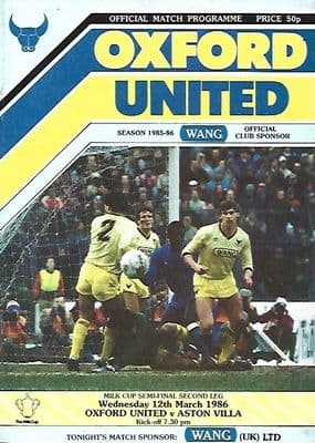 1986 League Cup Semi Final 2nd Leg Oxford United v Aston Villa Official Matchday Programme 12/03/86
