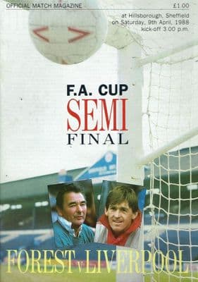 1988 FA Cup Semi Final Nottingham Forest v Liverpool Programme 9th April 1988 Official Matchday Programme