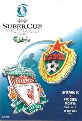 2005 UEFA Super Cup Liverpool v CSKA Moscow 26th August 2005 Official Matchday Programme
