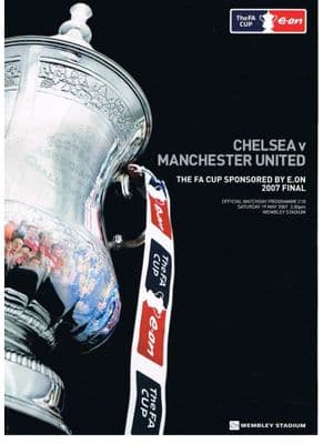 2007 FA CUP FINAL PROGRAMME CHELSEA v MANCHESTER UNITED Saturday 19th May 2007 Official Matchday Programme