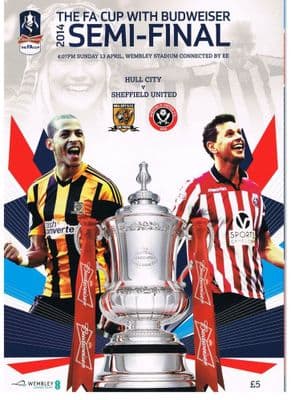 2014 FA Cup Semi Final Hull City v Sheff United Programme 2013/2014 13th April 2014
