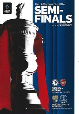 2014 FA Women's Cup S/F Programme Chelsea v Arsenal & Notts County v Everton May 2014