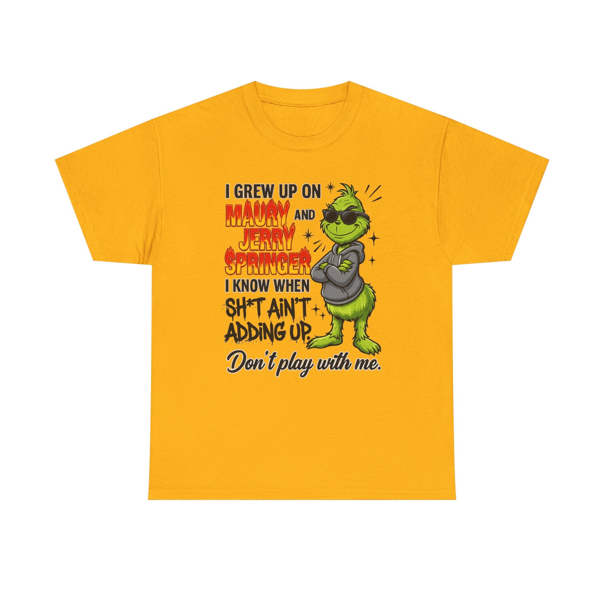 Grinch Cartoon Tee — "I Grew Up on Maury and Jerry Springer" Funny Holiday Shirt
