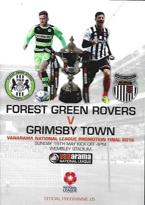 2016 National League Promotion Final Forest Green v Grimsby Town 15th May 2016 Official Programme