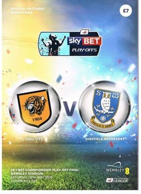 2016 Sky Bet Championship Play-Off Final Hull City v Sheff Wednesday Programme 28th May 2016