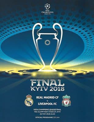 2018 UEFA Champions League Final Real Madrid v Liverpool 26th May 2018 Official Matchday Programme