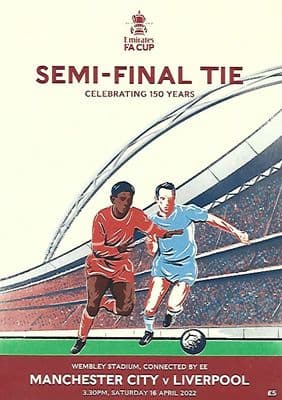 2022 FA Cup Semi Final Official Man City v Liverpool Matchday Programme - 16th April 2022