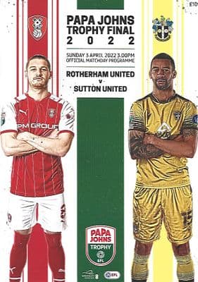 2022 Papa John's Trophy Final Rotherham v Sutton United Official Matchday Programme - PRE-ORDER