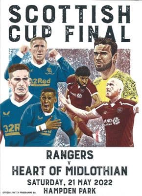 2022 Scottish Cup Final Rangers v Hearts Official Matchday Programme - 21st May 2022