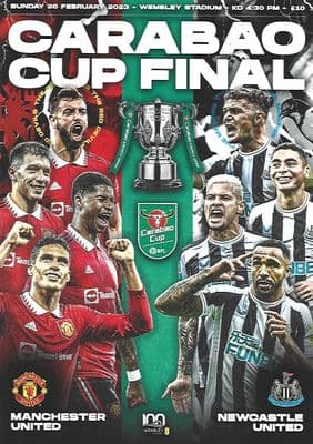 2023 Carabao Cup Final NEWCASTLE UNITED v MANCHESTER UNITED Official Programme - 26th February 2023