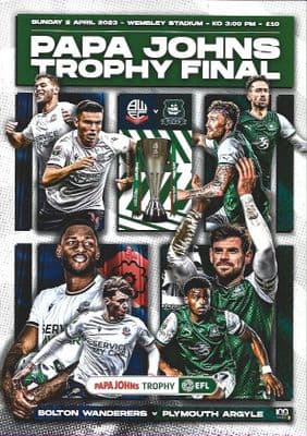 2023 Papa John's Trophy Final Bolton Wanderers v Plymouth Argyle Official Programme - 2nd April 2023
