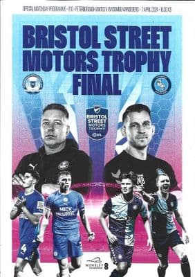 2024 Bristol Street Motors Trophy Final Peterborough v Wycombe Official Match Programme - 7/4/2024