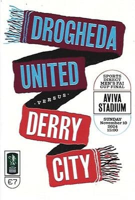 2024 FAI Cup Final Drogheda United v Derry City Official Matchday Programme 2024/25 - 10th Nov 2024