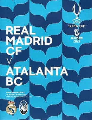 2024 UEFA Super Cup Real Madrid v Atalanta Official Matchday Programme 2024/25 14th August 2024