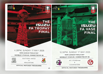 2026 FA Trophy & FA Vase Final Official Joint Matchday Programme - 17th May 2026