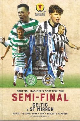 2026 Scottish Cup Semi Final Celtic v ST Mirren Official Matchday Programme - 19th April 2026