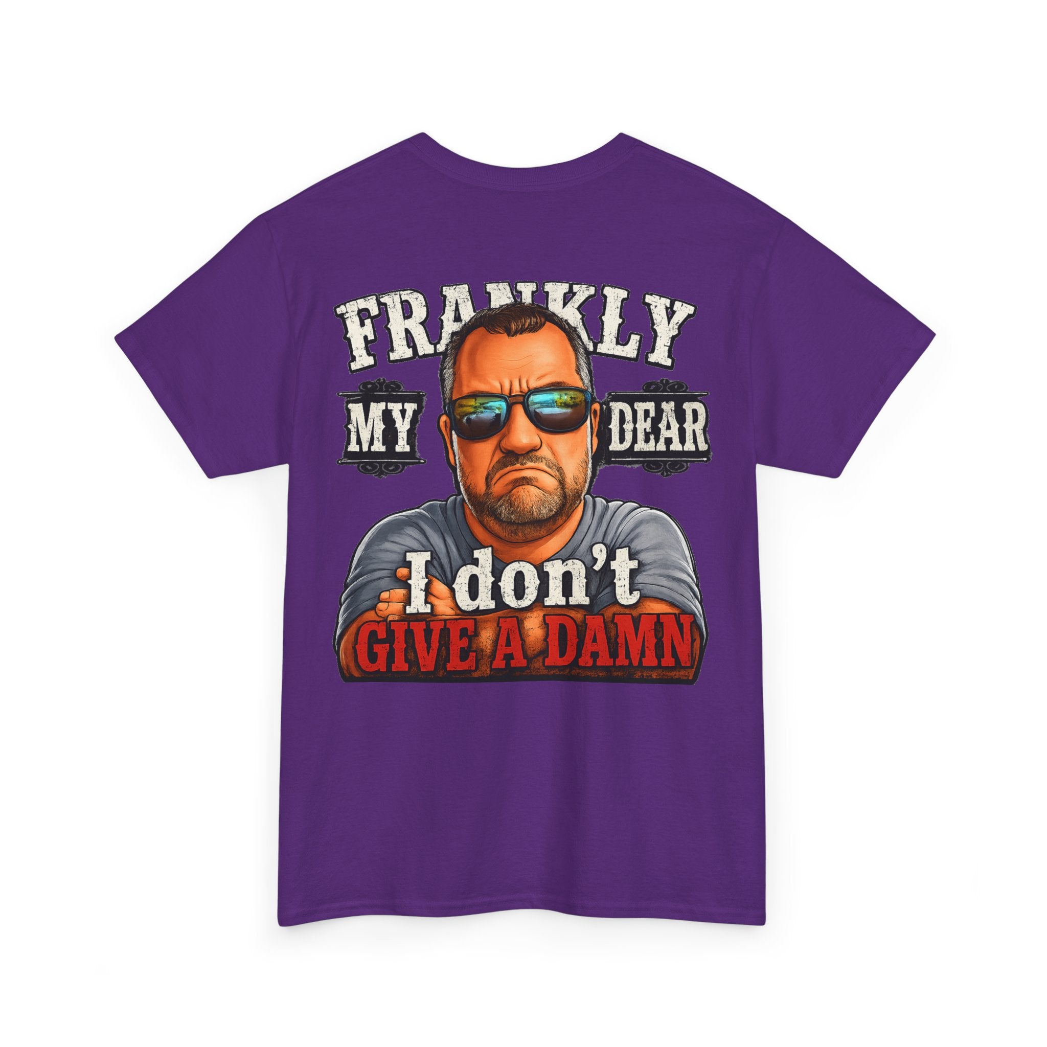 Frankly My Dear I Don't Give A Damn Tee