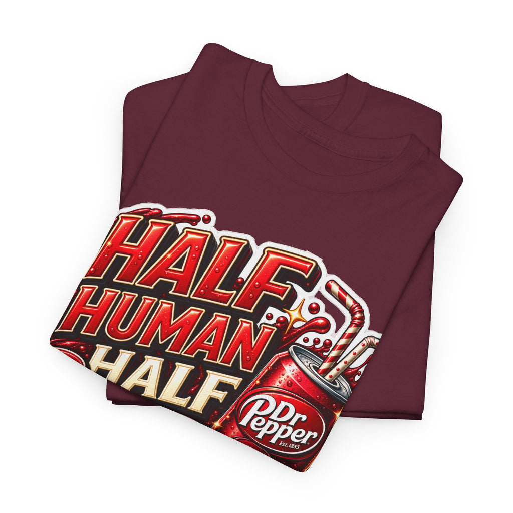 Dr Pepper Cotton T‑Shirt — "Half Human Half Dr Pepper" Retro Soda Graphic Tee
