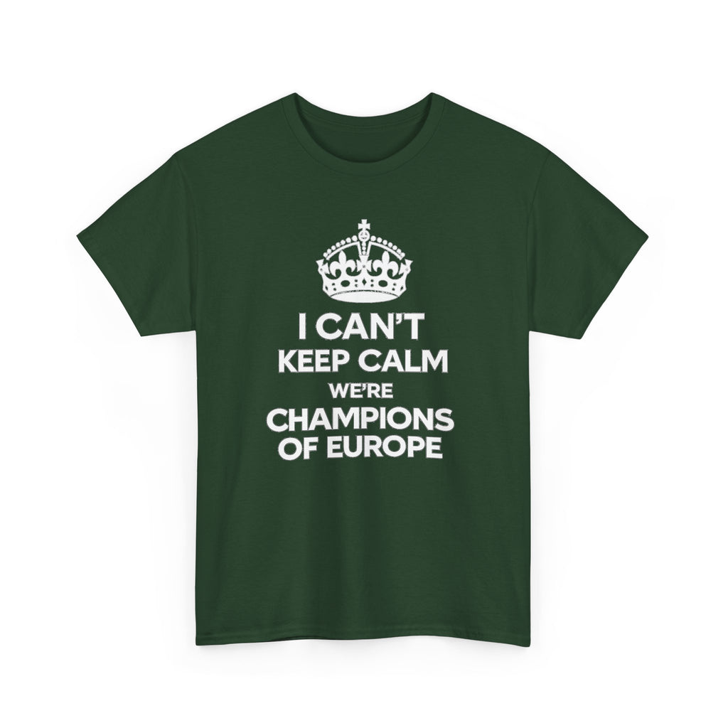 Champions of Europe T‑Shirt — "I Can't Keep Calm, We're Champions of Europe" Soccer Fan Tee