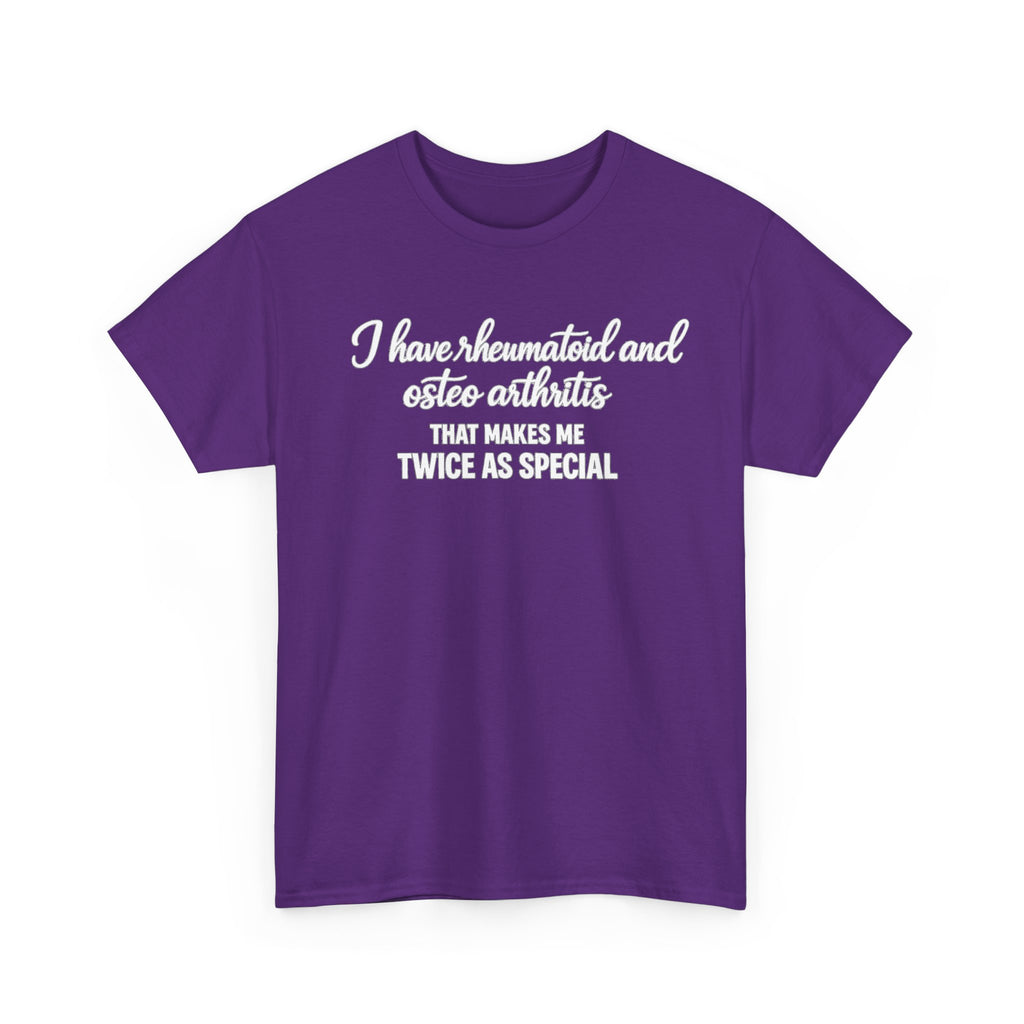 Rheumatoid & Osteoarthritis Awareness T-Shirt – "Twice As Special"