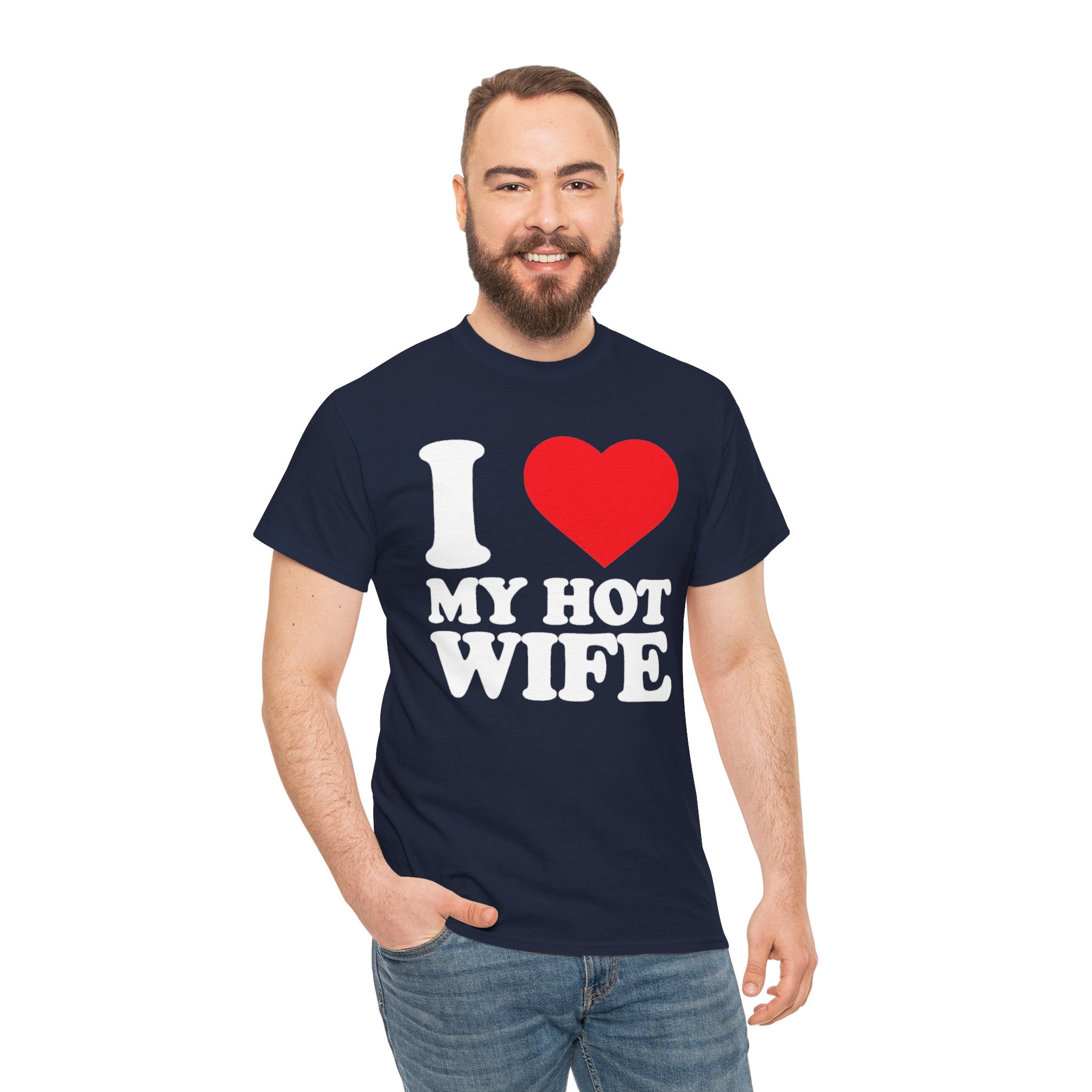 I  My Hot Wife T-Shirt - Funny Couples Tee, Romantic Gift for Husband or Wife