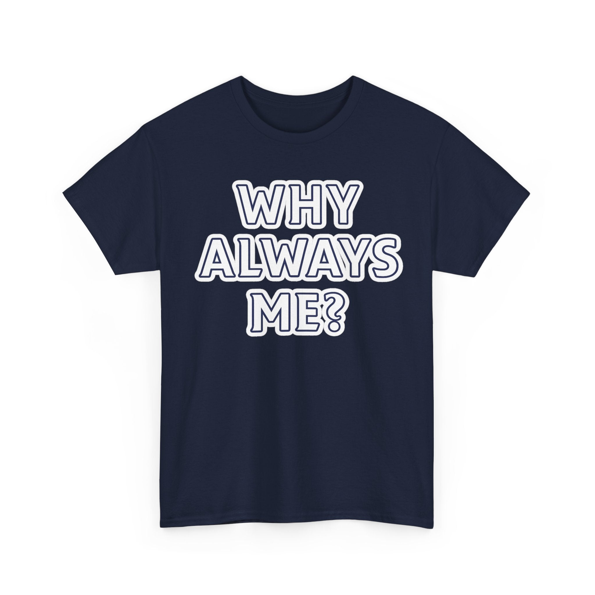 "Why Always Me?" Manchester City Inspired Graphic Tee