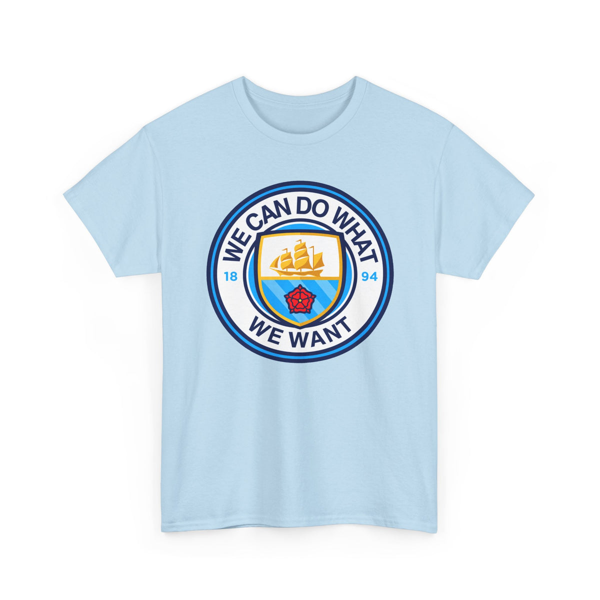 We Can Do What We Want Manchester  City Graphic Cotton T-Shirt