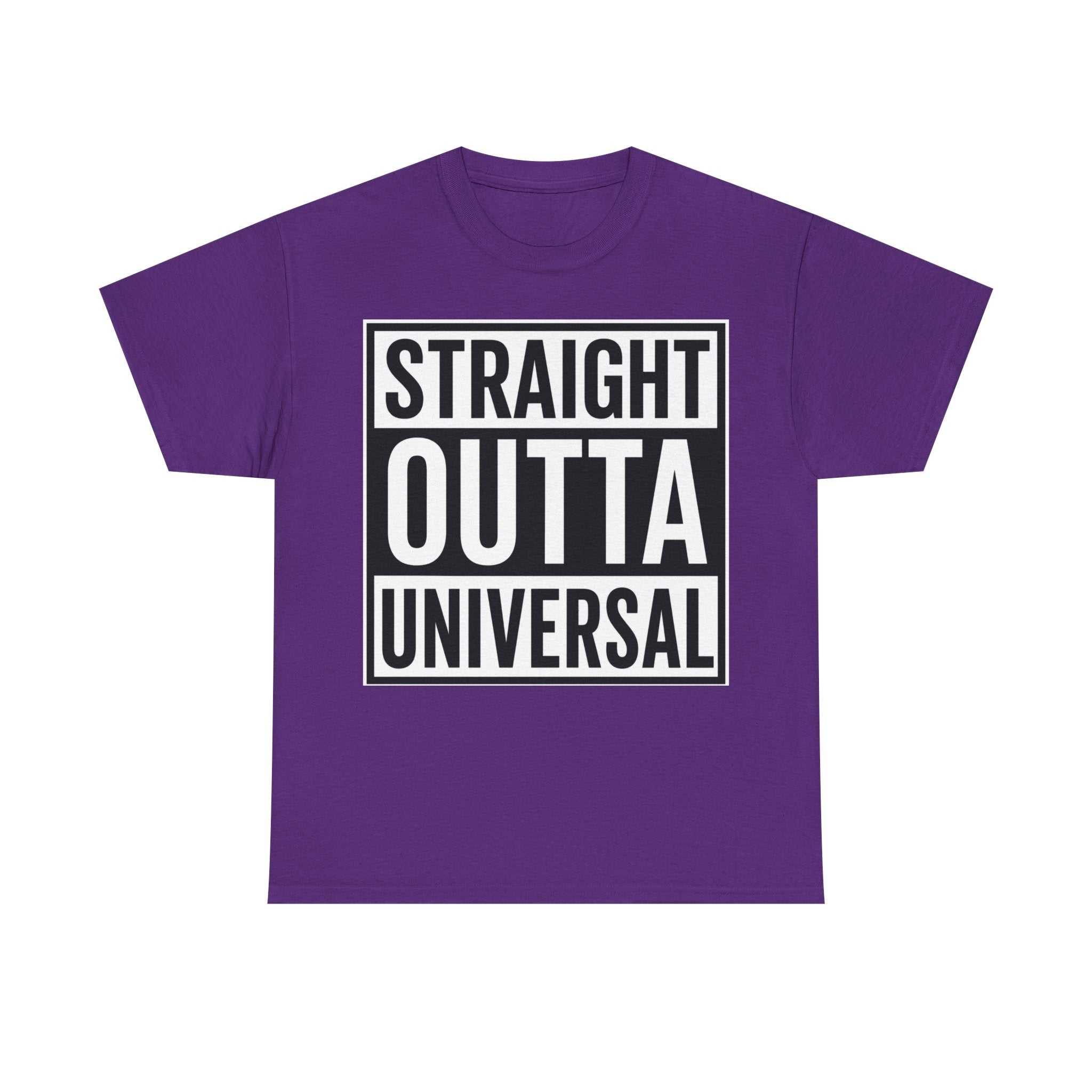 Straight Outta Universal T-Shirt