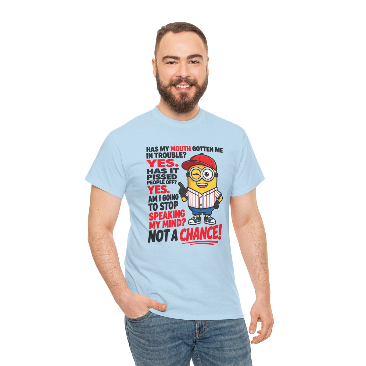 Funny Minion Shirt — "Has My Mouth Gotten Me in Trouble? Not a Chance!" Graphic Tee