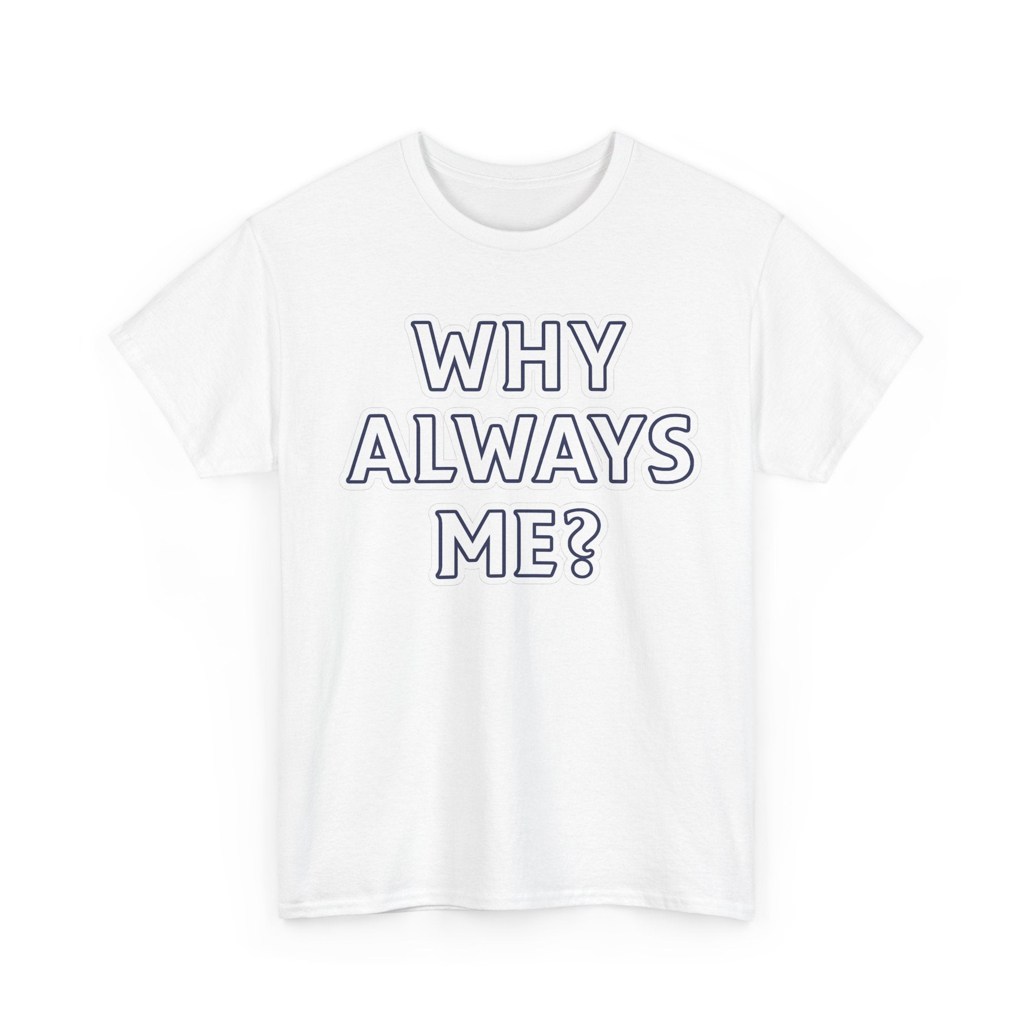 "Why Always Me?" Manchester City Inspired Graphic Tee