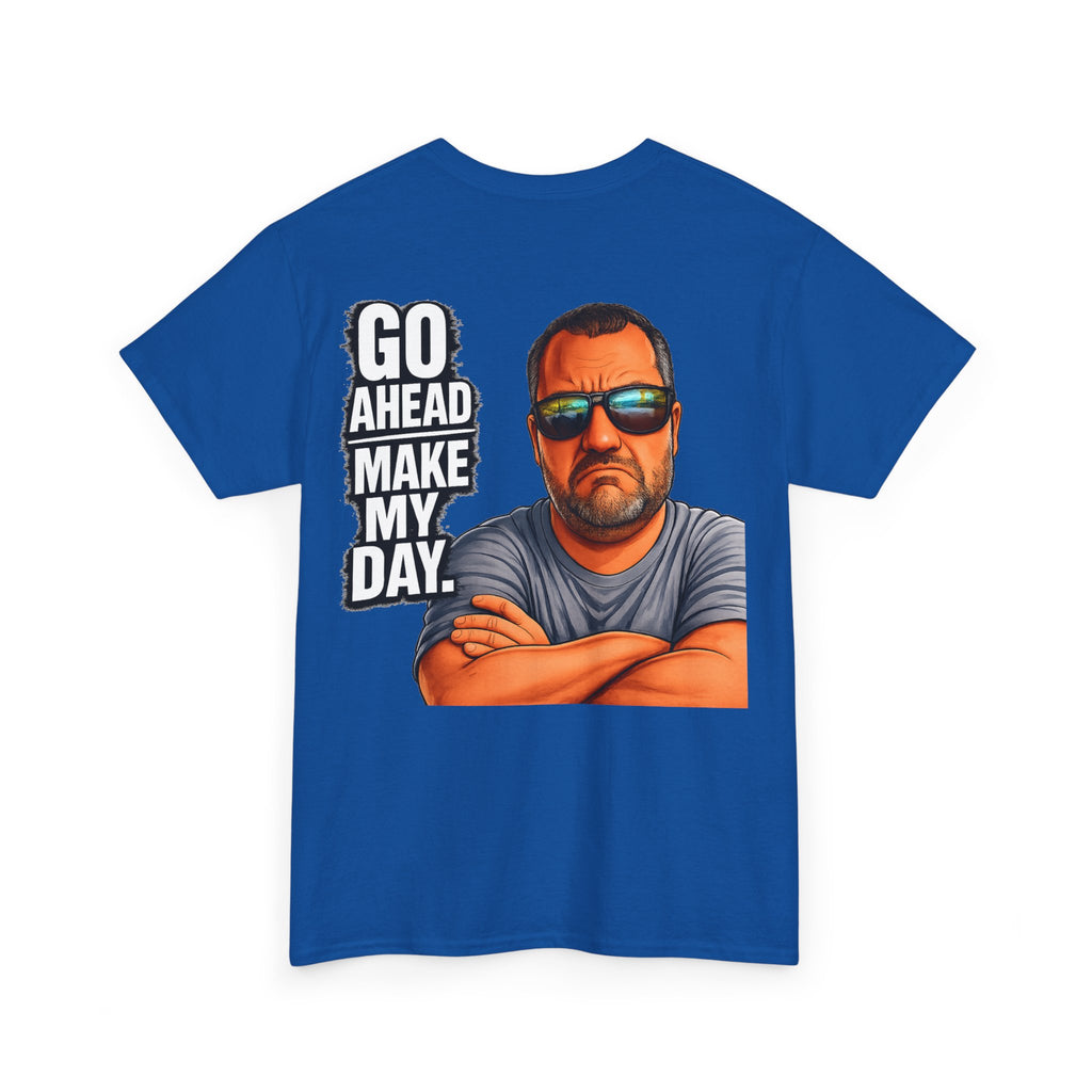 Go Ahead Make My Day T-Shirt — Sunglasses Guy Graphic Tee