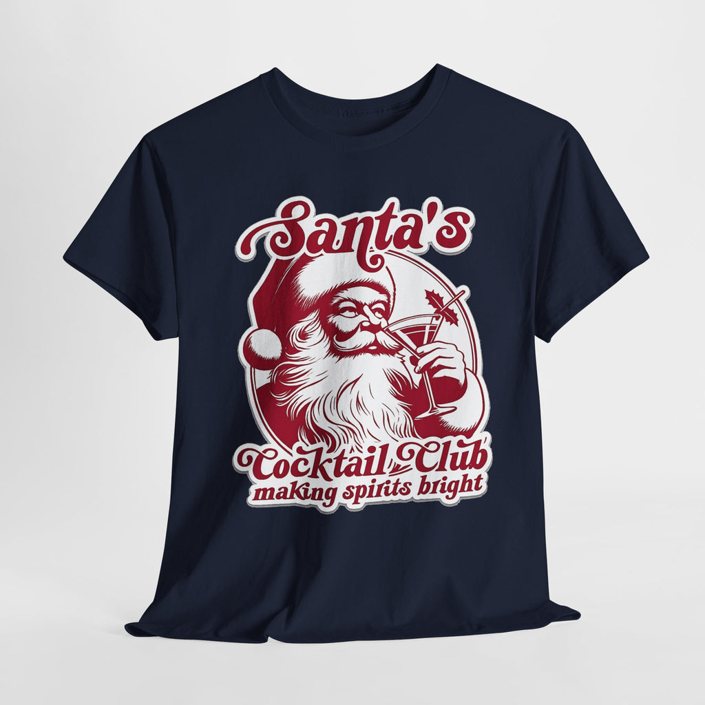 Santa’s Cocktail Club Tee — "Making Spirits Bright" Christmas Shirt